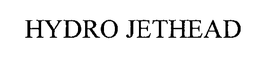 HYDRO JETHEAD trademark