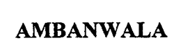 AMBANWALA trademark