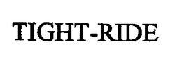 TIGHT-RIDE trademark