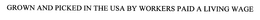 GROWN AND PICKED IN THE USA BY WORKERS PAID A LIVING WAGE trademark
