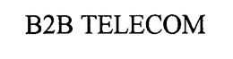 B2B TELECOM trademark