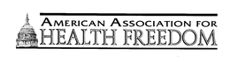 AMERICAN ASSOCIATION FOR HEALTH FREEDOM trademark