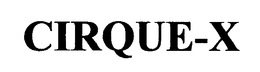 CIRQUE-X trademark