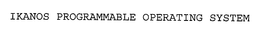 IKANOS PROGRAMMABLE OPERATING SYSTEM trademark