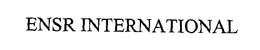 ENSR INTERNATIONAL trademark