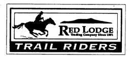 RED LODGE TRADING COMPANY SINCE 1951 TRAIL RIDERS trademark