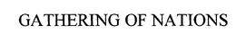 GATHERING OF NATIONS trademark