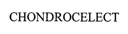 CHONDROCELECT trademark