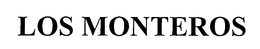 LOS MONTEROS trademark