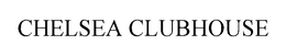 CHELSEA CLUBHOUSE trademark