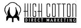 HIGH COTTON DIRECT MARKETING trademark