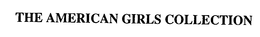 THE AMERICAN GIRLS COLLECTION trademark