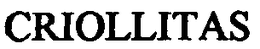 CRIOLLITAS trademark