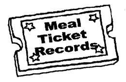 MEAL TICKET RECORDS trademark