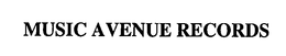 MUSIC AVENUE RECORDS trademark