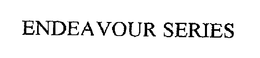 ENDEAVOUR SERIES trademark