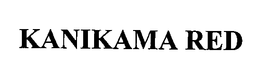 KANIKAMA RED trademark