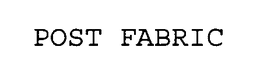 POST FABRIC trademark