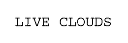 LIVE CLOUDS trademark