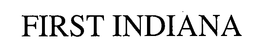 FIRST INDIANA trademark