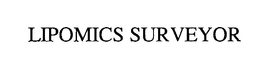 LIPOMICS SURVEYOR trademark