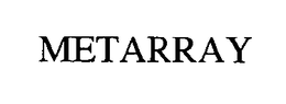 METARRAY trademark