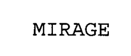 MIRAGE trademark