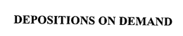 DEPOSITIONS ON DEMAND trademark