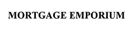 MORTGAGE EMPORIUM trademark