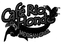 CAFE RIO HONDO MEXICAN GRILL trademark