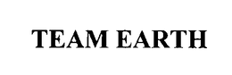 TEAM EARTH trademark