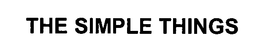 THE SIMPLE THINGS trademark