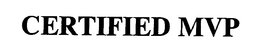 CERTIFIED MVP trademark