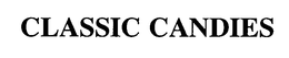 CLASSIC CANDIES trademark