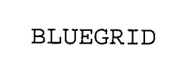 BLUEGRID trademark