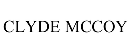 CLYDE MCCOY trademark
