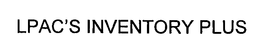 LPAC'S INVENTORY PLUS trademark