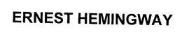 ERNEST HEMINGWAY trademark