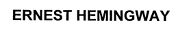 ERNEST HEMINGWAY trademark