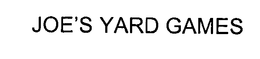 JOE'S YARD GAMES trademark