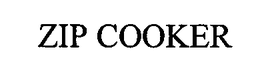 ZIP COOKER trademark