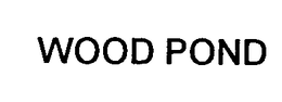 WOOD POND trademark