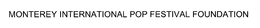 MONTEREY INTERNATIONAL POP FESTIVAL FOUNDATION trademark