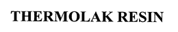 THERMOLAK RESIN trademark