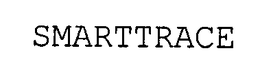 SMARTTRACE trademark