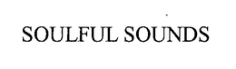 SOULFUL SOUNDS trademark