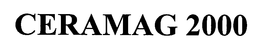 CERAMAG 2000 trademark