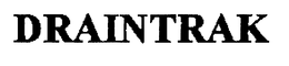 DRAINTRAK trademark