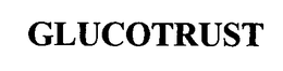 GLUCOTRUST trademark