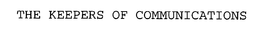 THE KEEPERS OF COMMUNICATIONS trademark